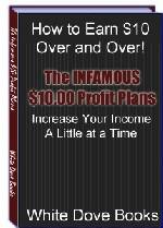 How to Earn $10 Over and Over