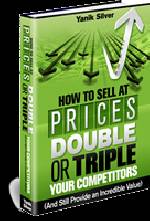 How to Sell at Prices Double or Triple Your Competitors