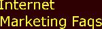 Internet Marketing Faq