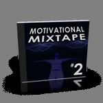 Motivational Mixtape2