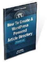 How To Create A WordPress Powered Article Directory