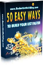 50 Easy Ways To Build Your List Faster
