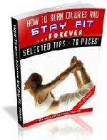 How to Burn Calories and Stay Fit Forever